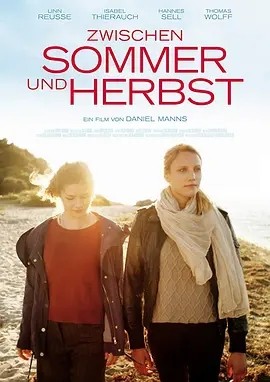 夏末秋至 (2018)丨6.9分丨冷门爱情电影推荐 德语中字-米创网